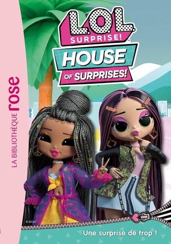 L.O.L. Surprise ! House of Surprises Tome 5 : Une surprise de trop !