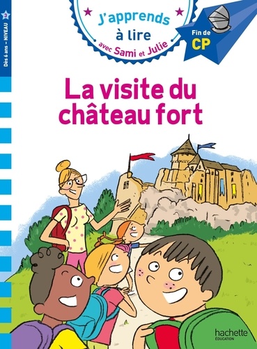 J'apprends à lire avec Sami et Julie : La visite du château fort. Fin de CP Niveau 3