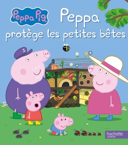 Peppa Pig : Peppa protège les petites bêtes