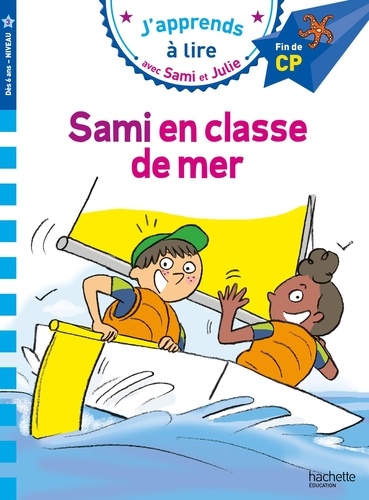 J'apprends à lire avec Sami et Julie : Sami en classe de mer. Fin de CP, Niveau 3