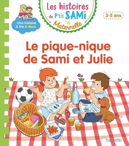 Les histoires de P'tit Sami Maternelle : Le pique-nique de Sami et Julie