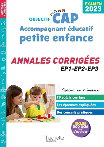 CAP Accompagnant éducatif petite enfance. Annales corrigées EP1-EP2-EP3, Edition 2023