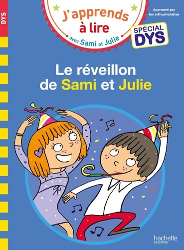 J'apprends à lire avec Sami et Julie : Le réveillon de Sami et Julie [ADAPTE AUX DYS
