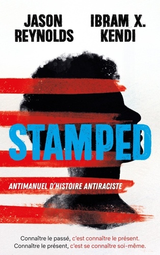 Stamped. Antimanuel d'Histoire antiraciste
