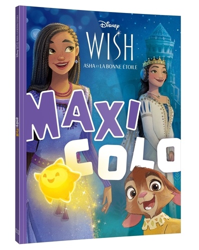 Wish, Asha et la Bonne étoile - Maxi Colo