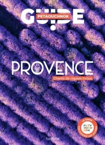 Guide Petaouchnok Provence. Edition 2024