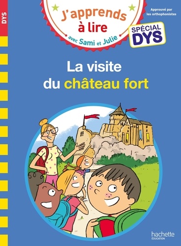 J'apprends à lire avec Sami et Julie : La visite du château fort [ADAPTE AUX DYS