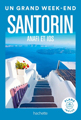 Un Grand Week-end à Santorin. Anafi Ios