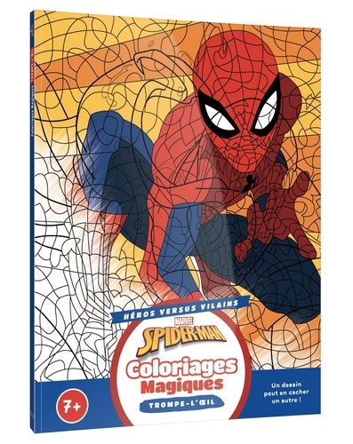 Spider-man Héros contre Vilains. Coloriages magiques - Trompe l'oeil