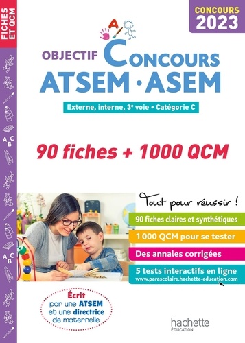 Concours ATSEM - ASEM Externe, interne, 3e voie, catégorie C. 90 fiches + 1000 QCM, Edition 2020