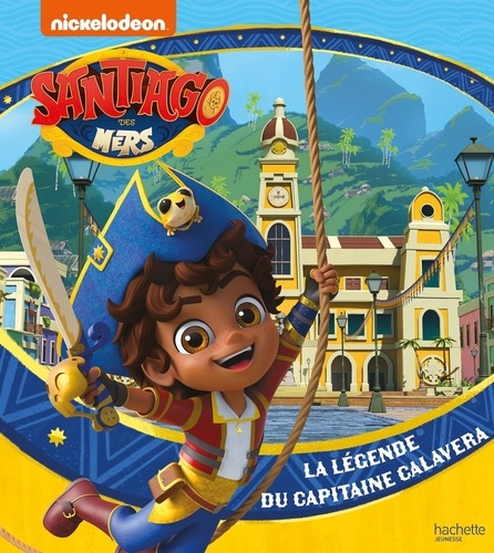 Santiago des mers : La légende du capitaine Calavera