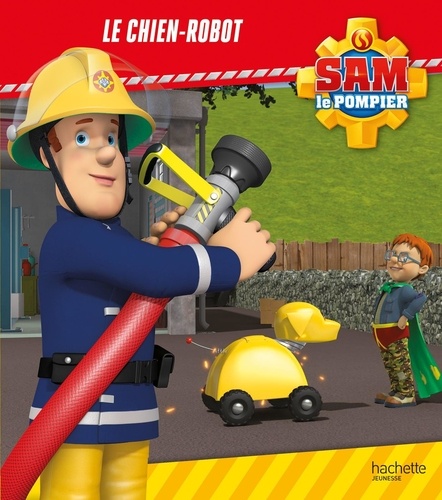 Sam le pompier - Le chien-robot (broché). Album broché
