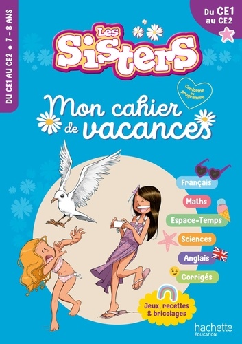 Cahier de vacances Les sisters. CE1-CE2, Edition 2024