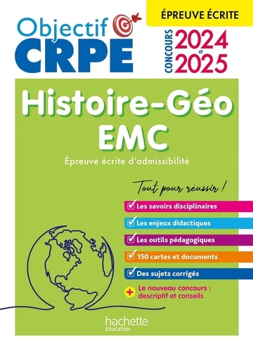 Histoire-Géographie EMC. Epreuve écrite d'admissibilité, Edition 2024-2025
