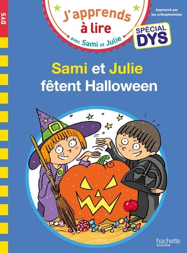 J'apprends à lire avec Sami et Julie : Sami & Julie fêtent Halloween [ADAPTE AUX DYS