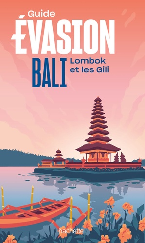 Bali. Lombok et les Gili