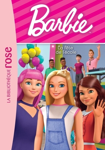 Barbie Tome 11 : La fête du lycée