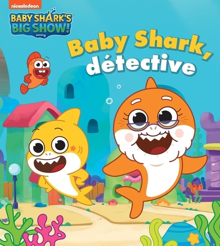 Baby Shark's Big Show : Baby Shark, détective