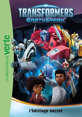 Transformers : EarthSpark Tome 1 : L'héritage secret