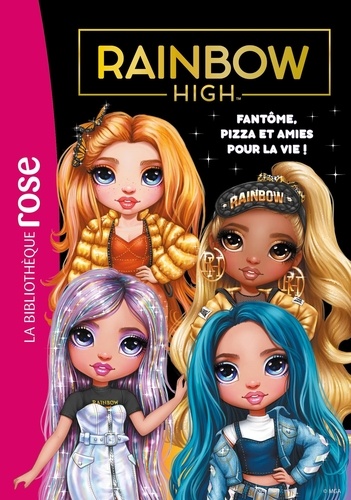 Rainbow High Tome 13 : Fantôme, pizza et amies pour la vie !