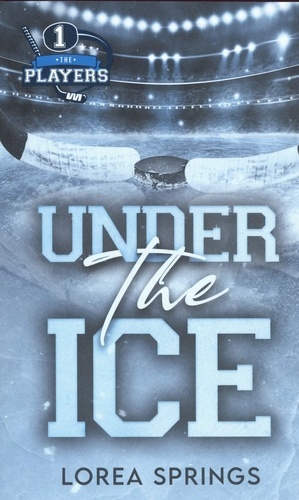 The Players Tome 1 : Under the Ice