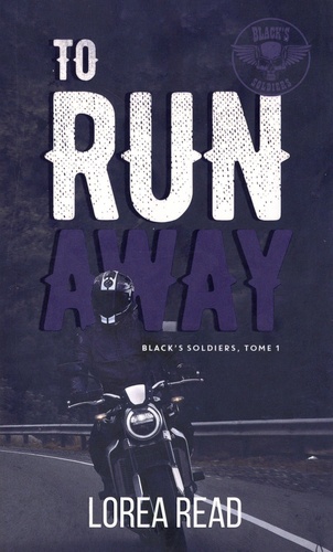 Black's soldiers Tome 1 : To Run Away