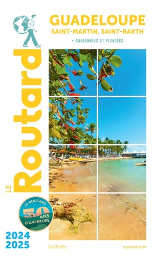 Guadeloupe. Saint-Martin, Saint-Barth, Edition 2024-2025