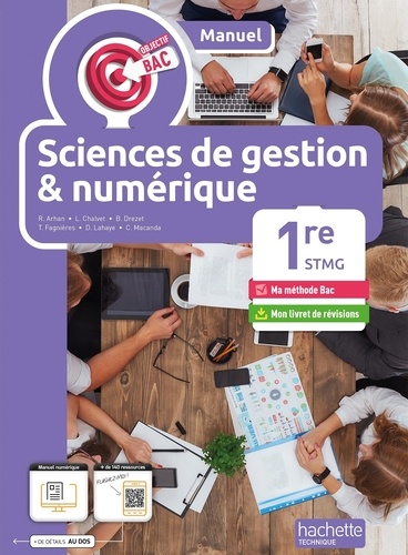 Sciences de gestion et numérique 1re STMG Objectif Bac. Edition 2024