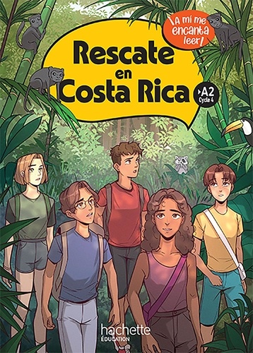 Espagnol A2 Cycle 4 Rescate en Costa Rica. Edition 2024