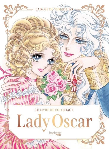 Lady Oscar. Le livre de coloriage