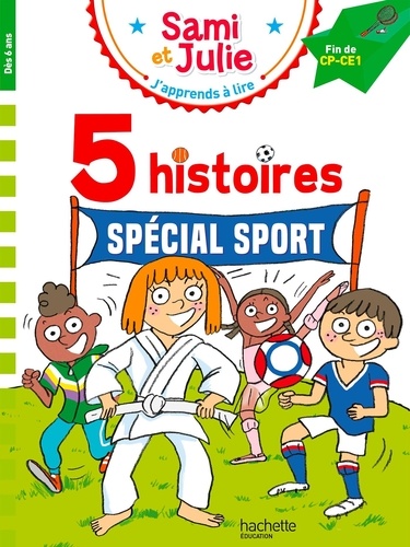 J'apprends à lire avec Sami et Julie : 5 histoires Spécial sport. Fin de CP-CE1