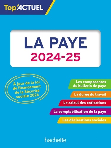 Top'Actuel La paye. Edition 2024-2025