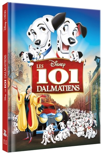 Les 101 dalmatiens. L'histoire du film