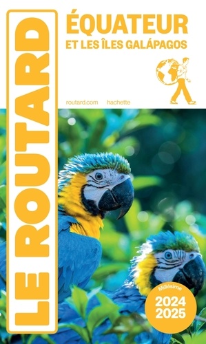 Equateur et les îles Galapagos. Edition 2024-2025
