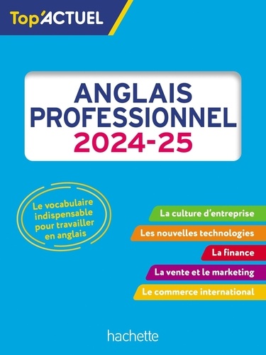 Top'Actuel Anglais professionnel. Edition 2024-2025