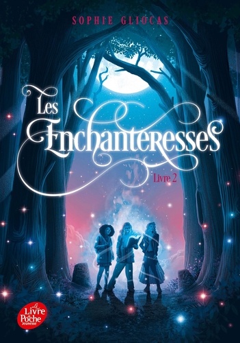 Les Enchanteresses Tome 2 : Les disparues de Chateaubriand