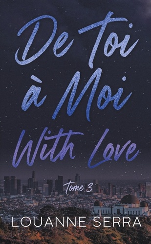 De toi à moi (with love) Tome 3