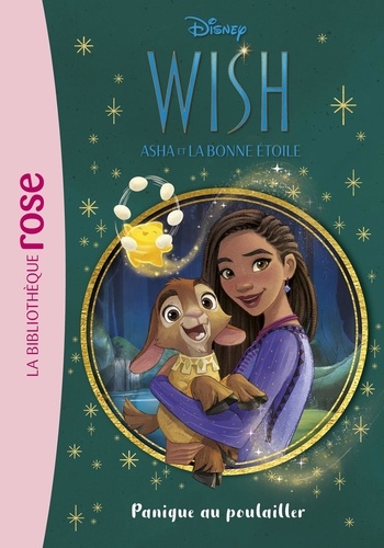 Wish, Asha et la bonne étoile Tome 4 : Panique au poulailler
