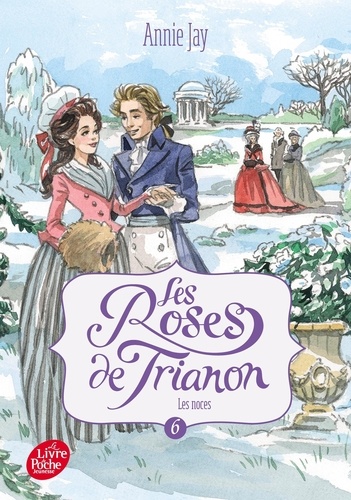 Les Roses de Trianon Tome 6 : Les noces