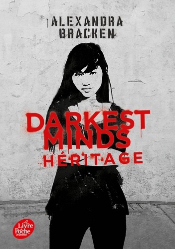 Darkest Minds Tome 4 : Héritage