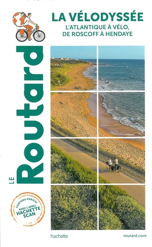 La vélodyssée. L'Atlantique à vélo, de Roscoff à Hendaye, Edition 2020-2021