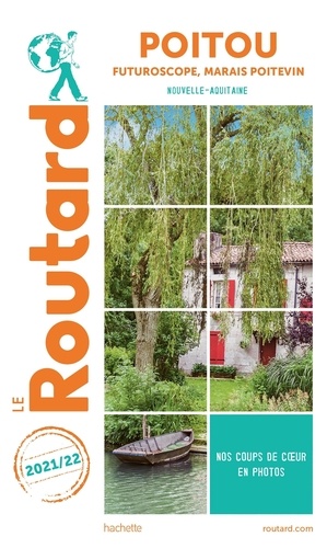 Poitou, Futuroscope, Marais poitevin. Edition 2021-2022