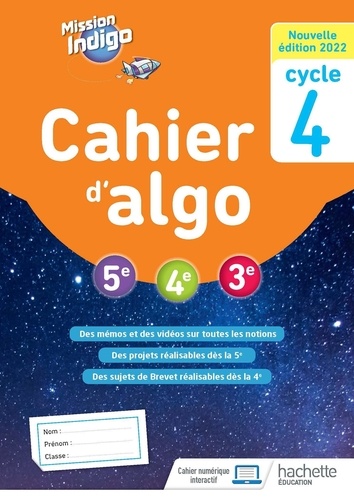 Cahier d'algo 5e, 4e, 3e Cycle 4. Edition 2022