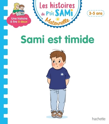 Les histoires de P'tit Sami Maternelle : Sami est timide