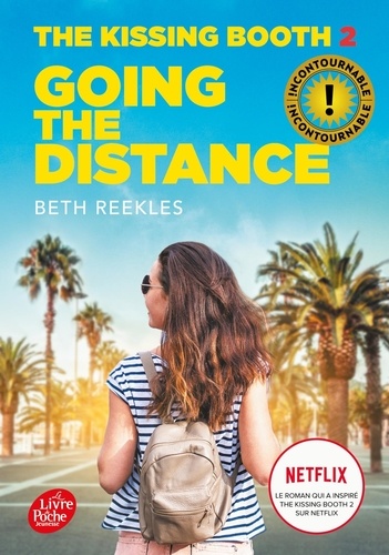 The Kissing Booth Tome 2 : Going the distance