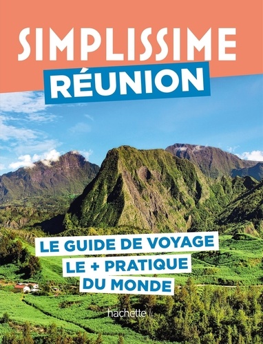 Simplissime Réunion. Le guide de voyage le + pratique du monde