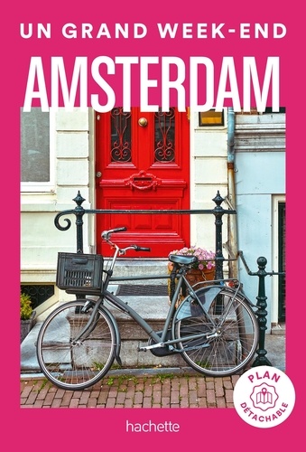 Un grand week-end à Amsterdam. Edition 2024. Avec 1 Plan détachable