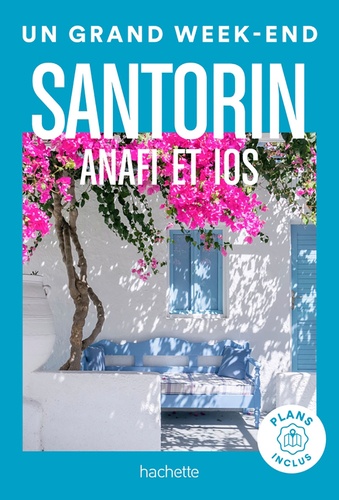 Un Grand Week-end à Santorin. Anafi et Ios, Edition 2024