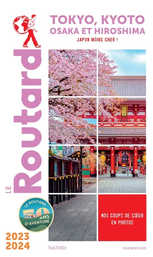 Tokyo, Kyoto, Osaka et Hiroshima. Edition 2023-2024
