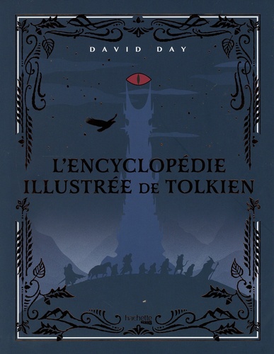 L'encyclopédie illustrée de Tolkien. Edition collector